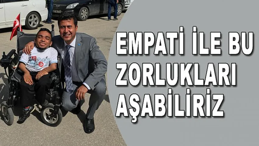 Empati ile Bu Zorlukları Aşabiliriz !