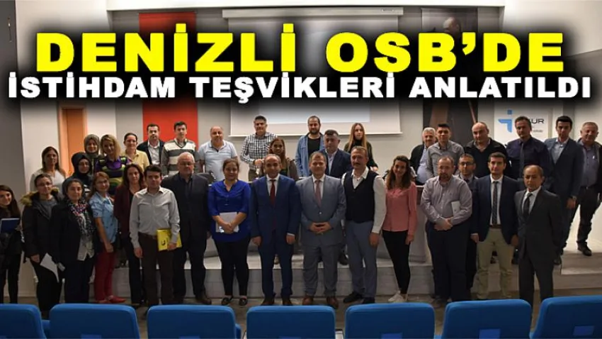 Denizli OSB'de İstihdam Teşvikleri Anlatıldı