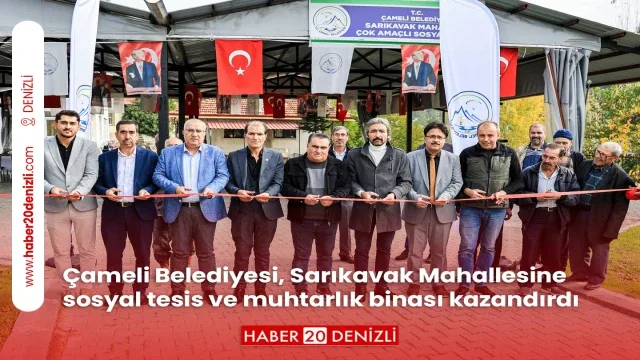 Çameli Belediyesi, Sarıkavak Mahallesine sosyal tesis ve muhtarlık binası kazandırdı
