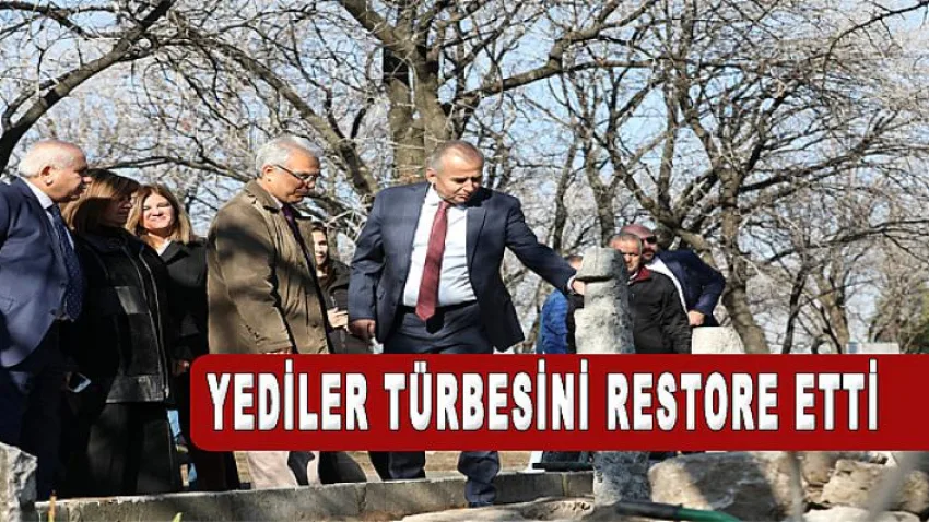 Yediler Türbesini Restore Etti