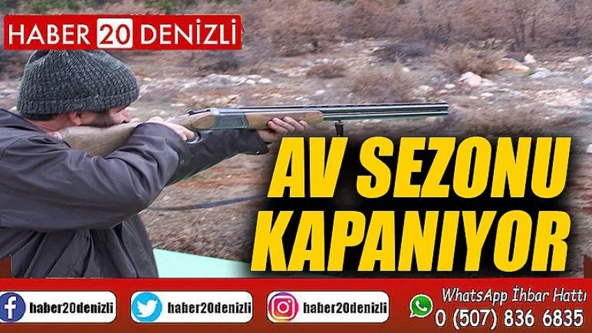Av sezonu kapanıyor