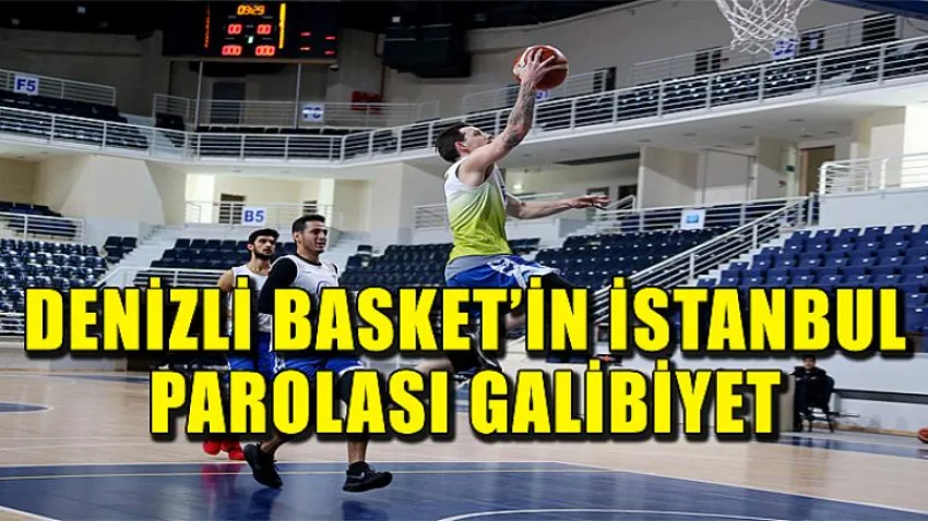 Denizli Basket’in İstanbul Parolası Galibiyet