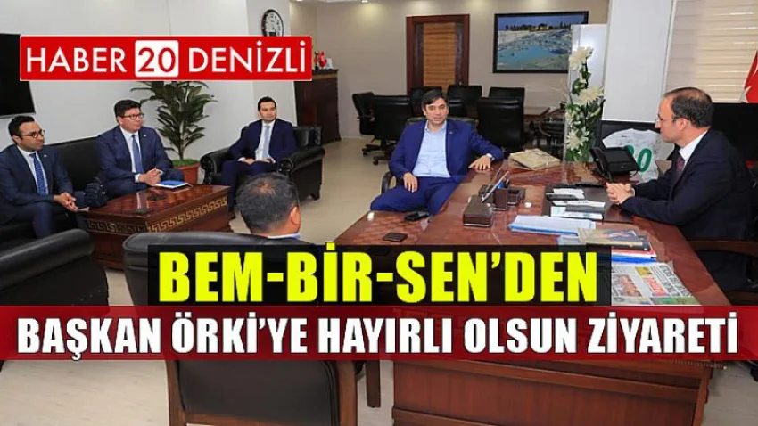 Bem-bir-sen’den Başkan Örki’ye Hayırlı Olsun Ziyareti