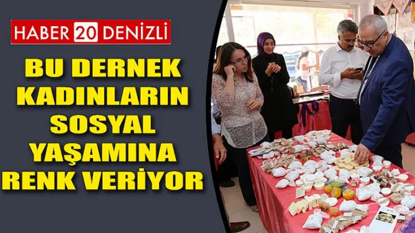 Bu Dernek Kadınların Sosyal Yaşamına Renk Veriyor