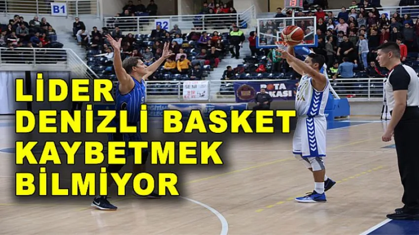 Lider Denizli Basket Kaybetmek Bilmiyor