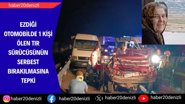 Ezdiği otomobilde 1 kişi ölen tır sürücüsünün serbest bırakılmasına tepki
