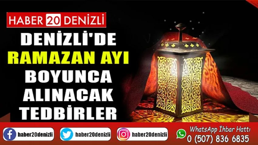 Denizli'de Ramazan Ayı Boyunca Alınacak Tedbirler