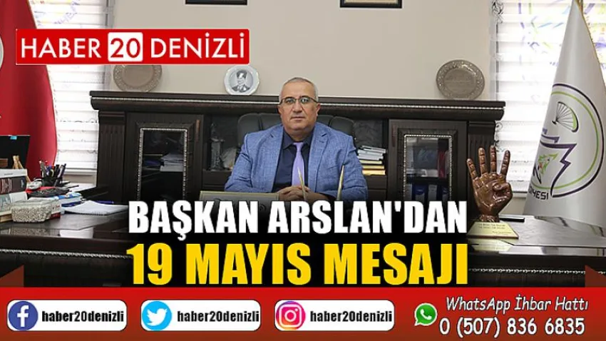 Başkan Arslan'dan 19 Mayıs Mesajı