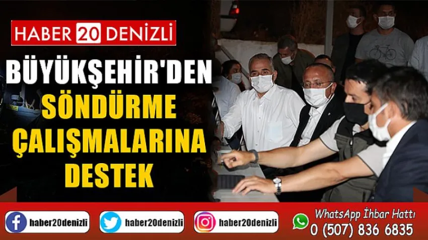 Büyükşehir'den söndürme çalışmalarına destek