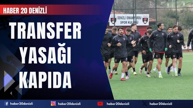Denizli İdman Yurdu'nda transfer yasağı kapıda