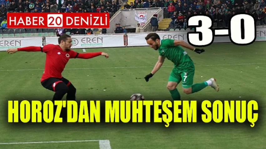 Horoz'dan Muhteşem Sonuç
