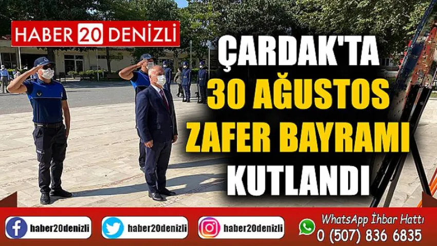 Çardak'ta 30 Ağustos Zafer Bayramı Kutlandı