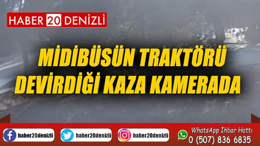 Midibüsün traktörü devirdiği kaza kamerada
