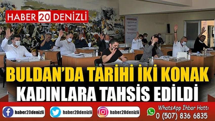 Buldan’da tarihi iki konak kadınlara tahsis edildi