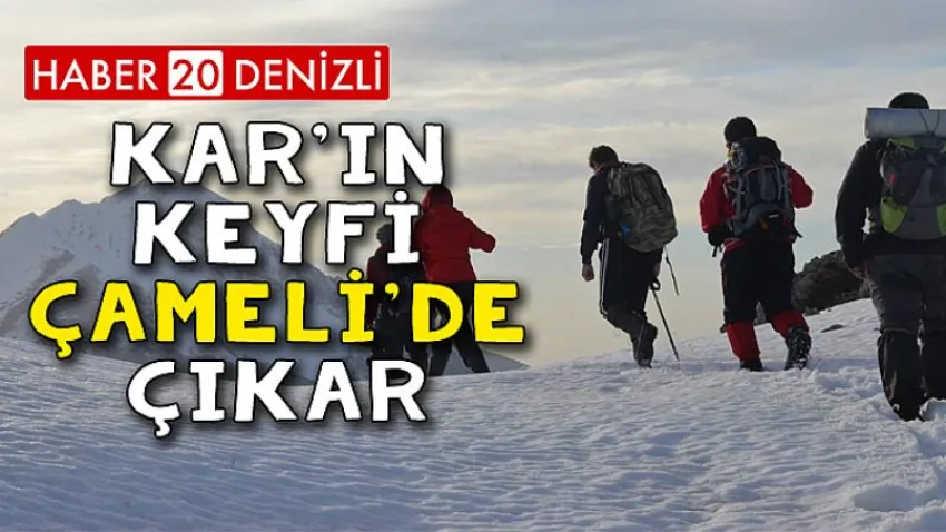 Kar’ın Keyfi Çameli’de Çıkar