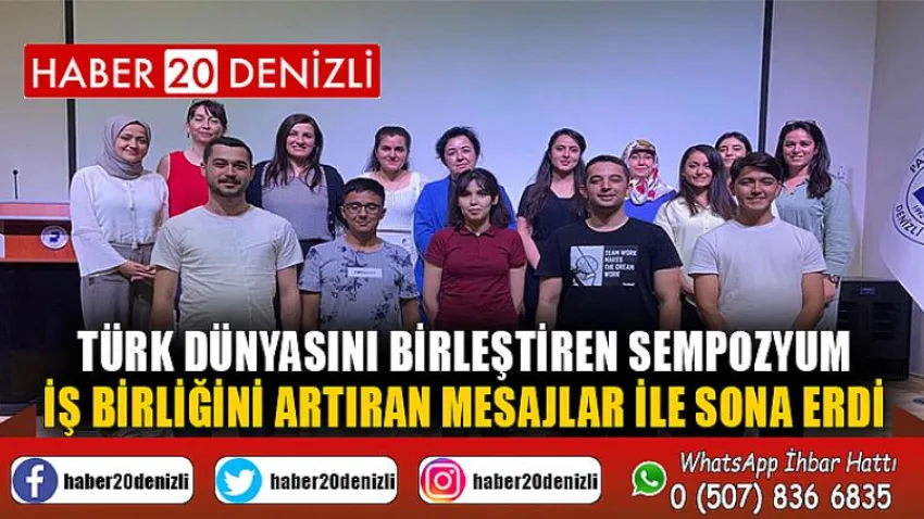 Türk Dünyasını Birleştiren Sempozyum İş Birliğini Artıran Mesajlar ile Sona Erdi
