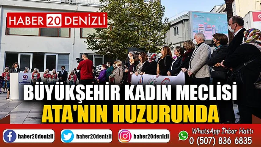 Büyükşehir Kadın Meclisi Ata'nın huzurunda