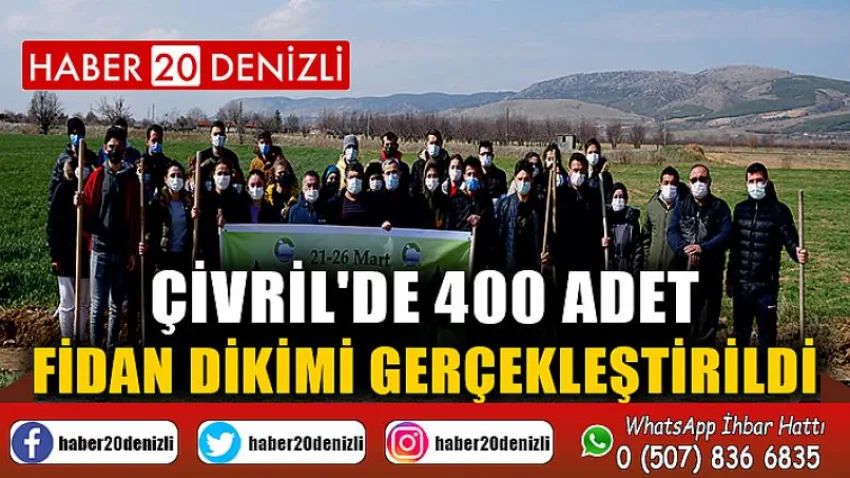 Çivril'de 400 Adet Fidan Dikimi Gerçekleştirildi