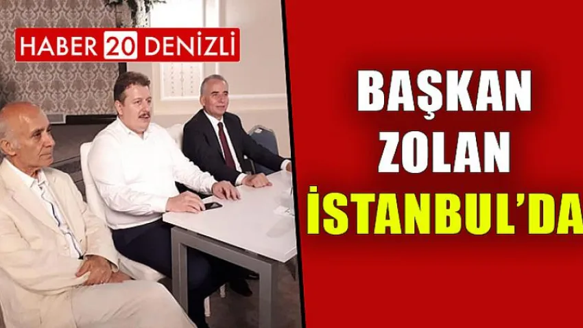 Başkan Zolan İstanbul'da