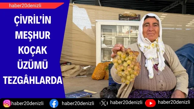 Çivril’in meşhur Koçak üzümü tezgâhlarda