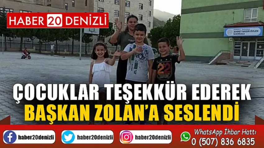 Çocuklar teşekkür ederek Başkan Zolan’a seslendi