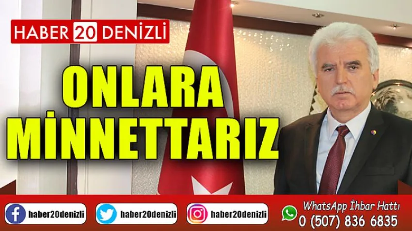 Başkan Tefenlili: Onlara Minnettarız