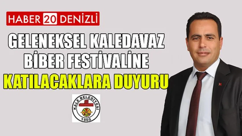 Geleneksel Kaledavaz Biber Festivaline Katılacaklara Duyuru