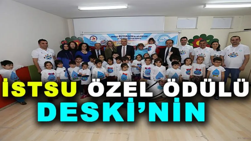 İSTSU ÖZEL ÖDÜLÜ DESKİ’nin