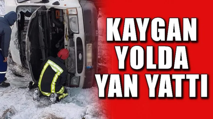 Kaygan Yolda Yan Yattı