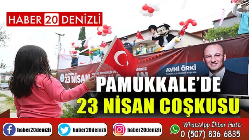 Pamukkale’de 23 Nisan Coşkusu