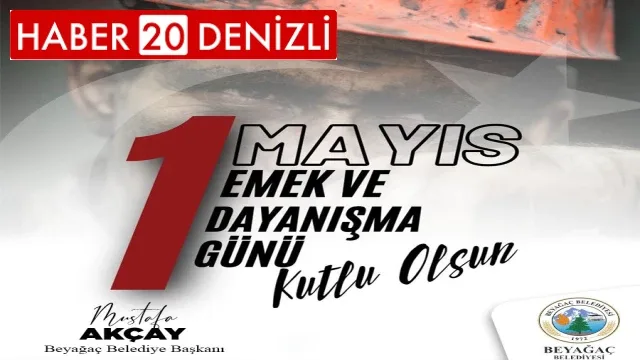 Başkan Akçay'dan 1 Mayıs Mesajı