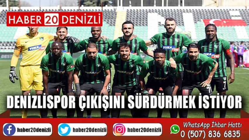 Denizlispor çıkışını sürdürmek istiyor