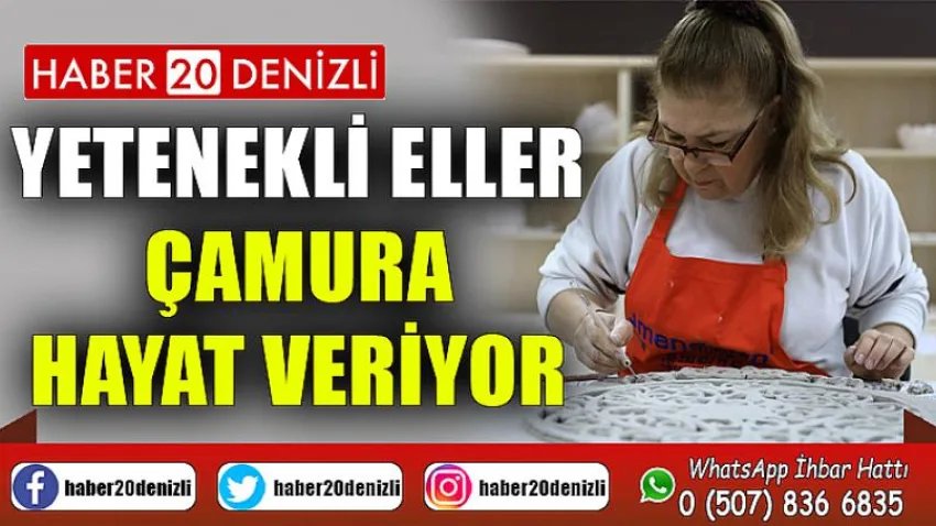Yetenekli eller çamura hayat veriyor