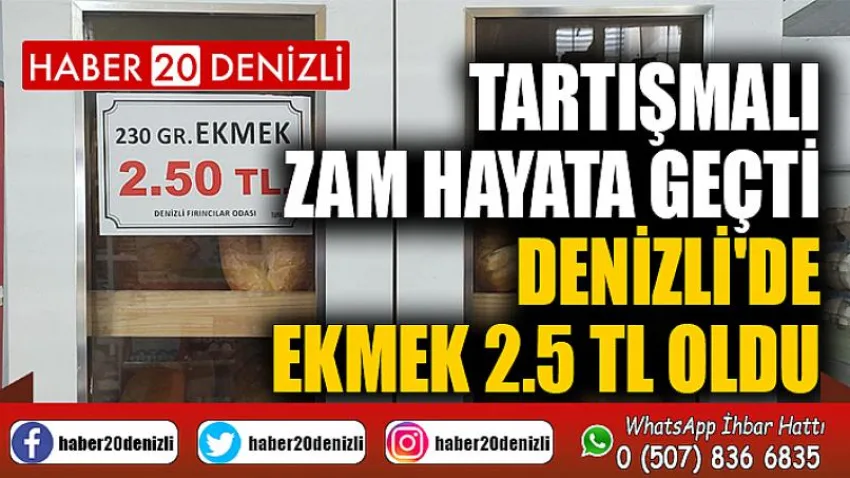 Tartışmalı zam hayata geçti, Denizli'de ekmek 2.5 TL oldu