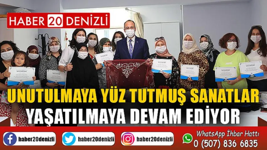 Unutulmaya yüz tutmuş sanatlar yaşatılmaya devam ediyor