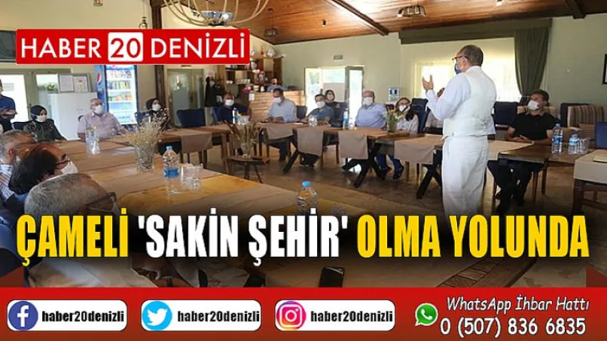 Çameli 'Sakin Şehir' Olma Yolunda