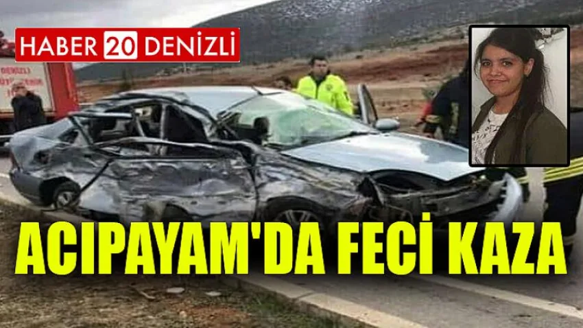 Acıpayam'da Feci Kaza