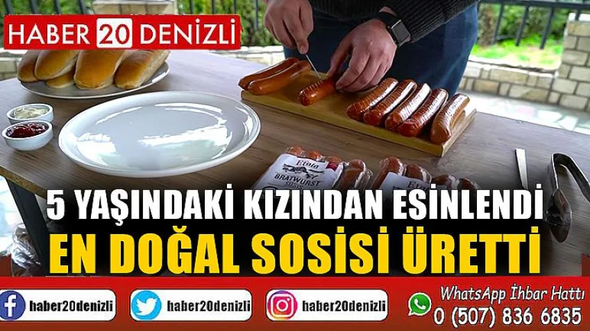 5 yaşındaki kızından esinlendi, en doğal sosisi üretti