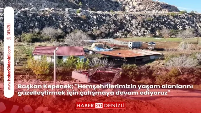 Başkan Kepenek; "Hemşehrilerimizin yaşam alanlarını güzelleştirmek için çalışmaya devam ediyoruz"