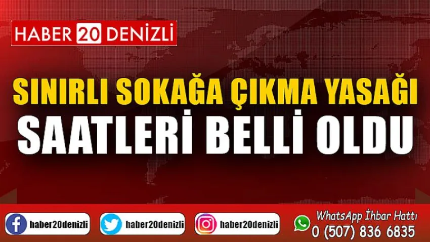 Sınırlı Sokağa Çıkma Yasağı Saatleri Belli Oldu