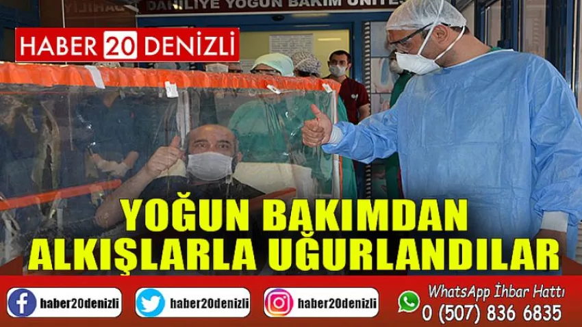Yoğun Bakımdan Alkışlarla Uğurlandılar
