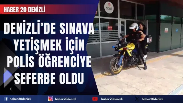 Polis öğrenciyi sınava yetiştirmek için seferber oldu