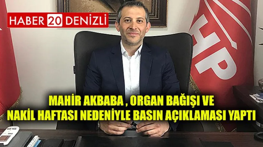 Mahir Akbaba , Organ Bağışı ve Nakil Haftası Nedeniyle Basın Açıklaması Yaptı