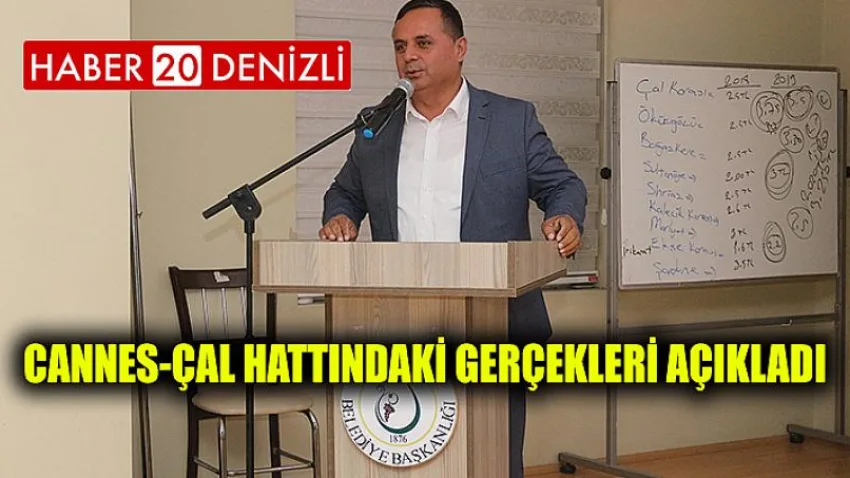 Cannes-çal Hattındaki Gerçekleri Açıkladı