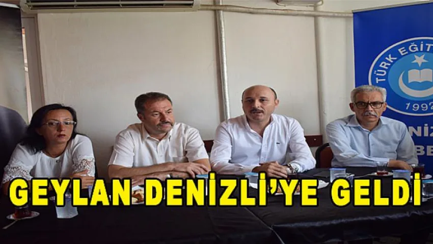 Geylan Denizli’ye Geldi
