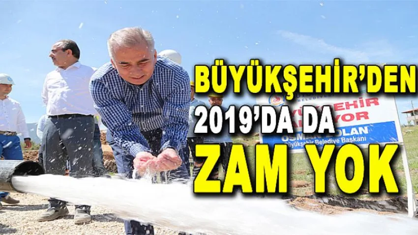 Büyükşehir'den 2019'Da da Zam Yok
