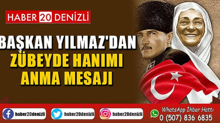 Başkan Yılmaz'dan Zübeyde Hanımı Anma Mesajı