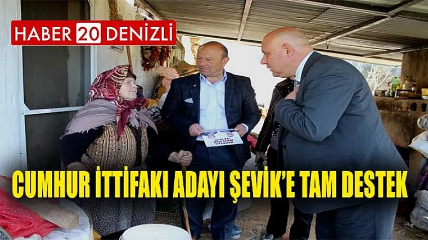 Cumhur İttifakı Adayı Şevik’e Tam Destek