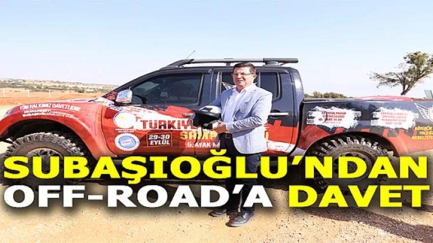 Subaşıoğlu’ndan Off-road’a Davet