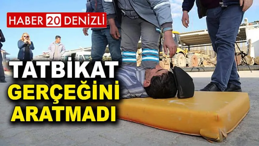Tatbikat Gerçeğini Aratmadı